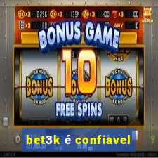 bet3k é confiavel